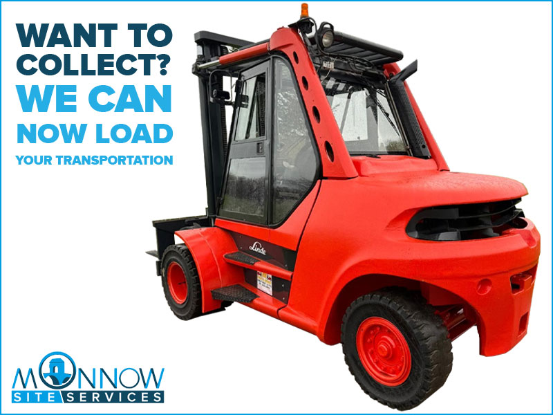 Want to collect your unit? We can now load your transportation - Monnmow Site Services